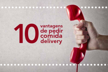 10 vantagens de pedir comida delivery